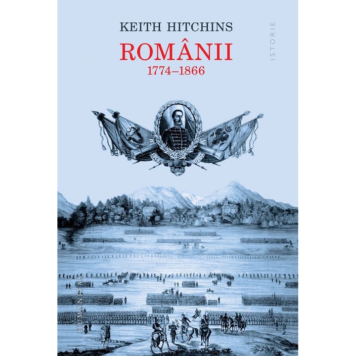 Romanii. 1774-1866, Keith Hitchins