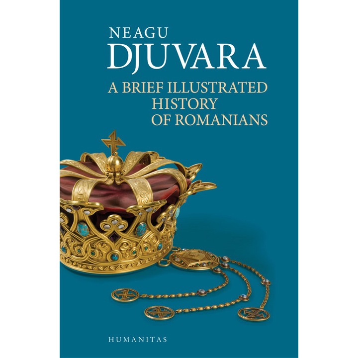 A brief illustrated history of romanians, Neagu Djuvara