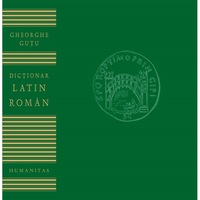 Dictionar latin-roman, Gheorghe Gutu