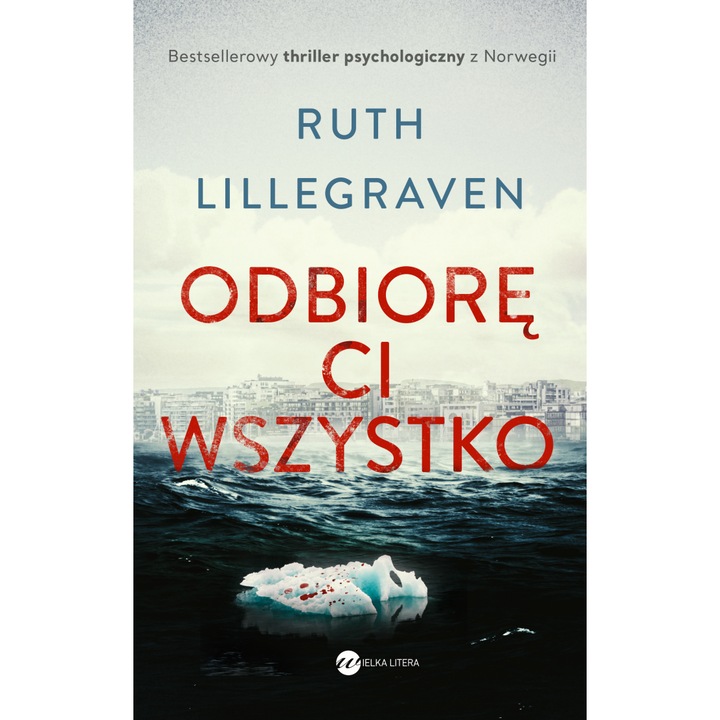 Odbiorę ci wszystko - Ruth Lillegraven, Limba poloneza