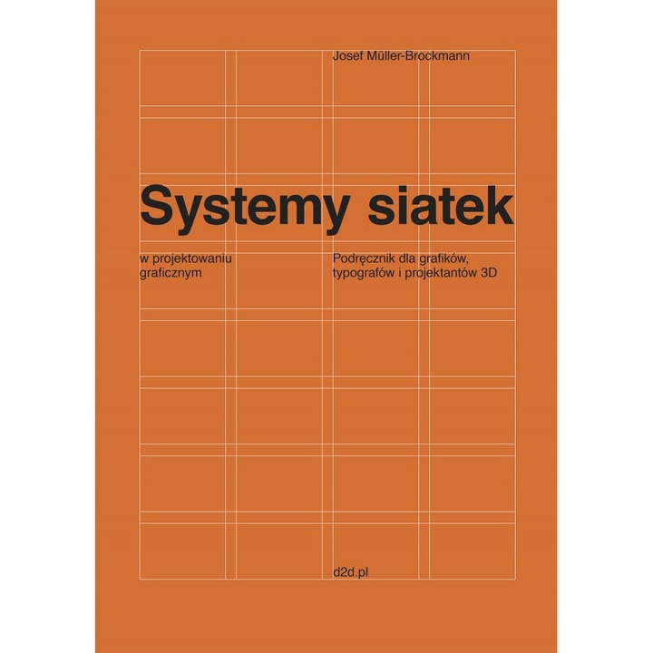 Systemy siatek w projektowaniu graficznym - Josef Müller-Brockmann