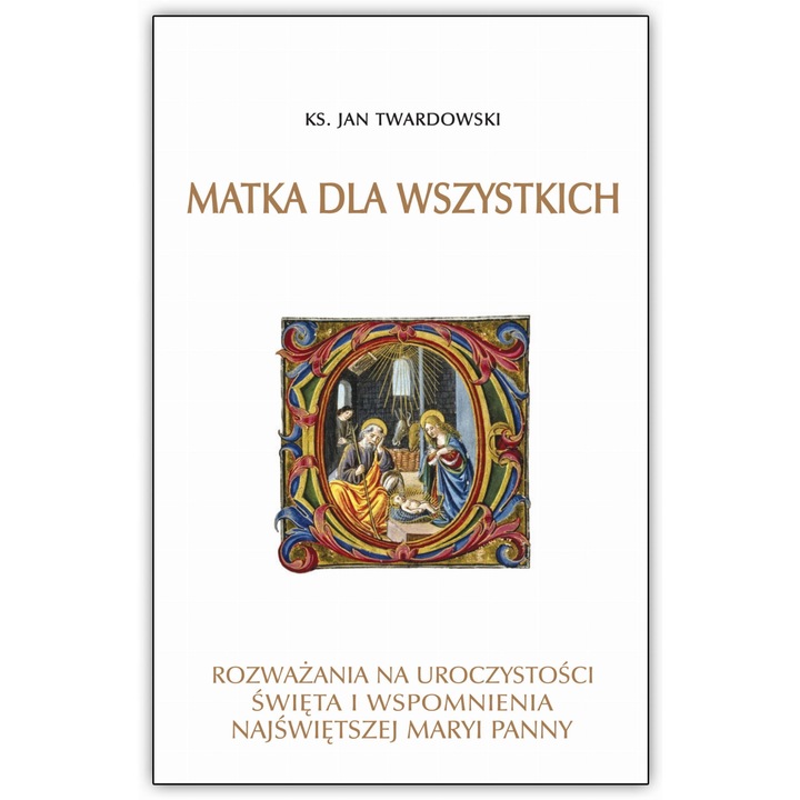 Matka dla wszystkich - Jan Twardowski