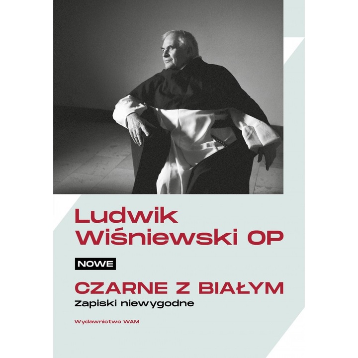Nowe czarne z białym. Zapiski niewygodne, Wam, Ludwik Wisniewski OP