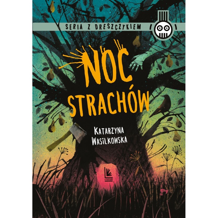Noc strachów. Seria z dreszczykiem, Literatura, Katarzyna Wasilkowska
