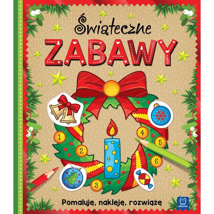 Carte de colorat Świąteczne zabawy. Pomaluję, nakleję, rozwiążę, AKSJOMAT, 2020, Limba poloneza