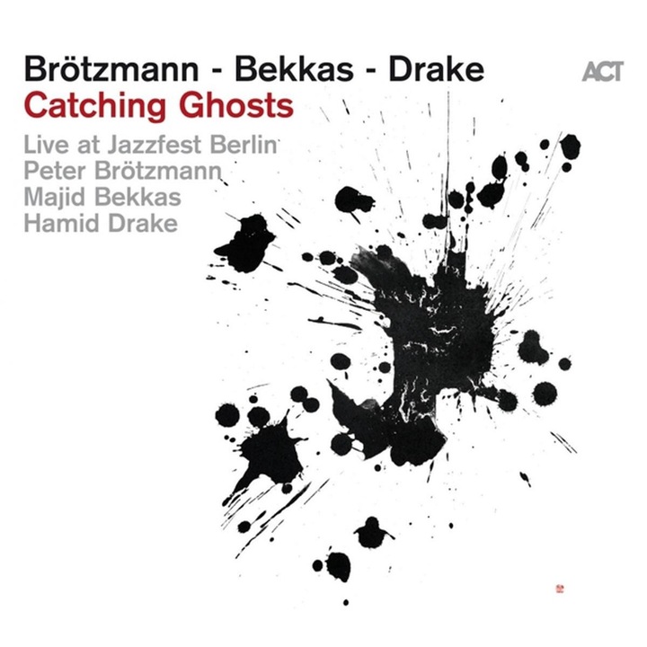 Peter BrotzmannMajid BekkasHamid Drake - Catching Ghosts
