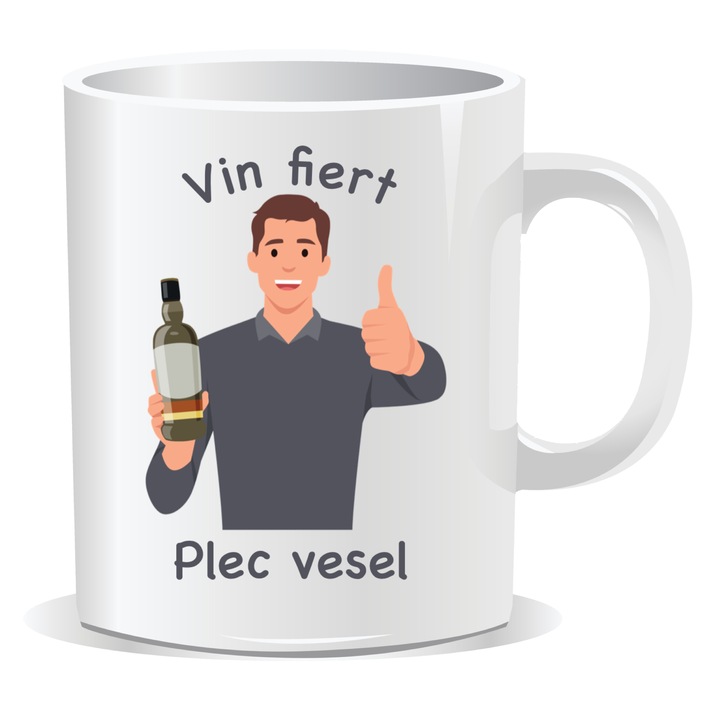 Cana personalizata cu mesaj amuzant, Vin fiert, plec vesel, 330ml, interior alb