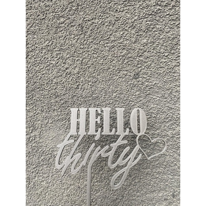 Topper tort, "HELLO THIRTY", aniversare, zi de nastere 14 x 15 cm argintiu