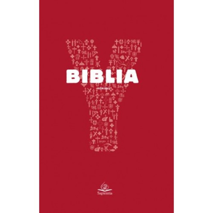 Y – Biblia. Biblia Bisericii Catolice pentru tineri, Conferinta Episcopilor din Austria, coord., 2017, 432 pagini