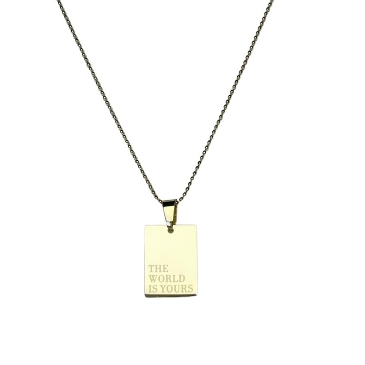 Colier modern THE WORLD IS YOURS, placuta cu mesaj gravat, inox placat cu aur18k