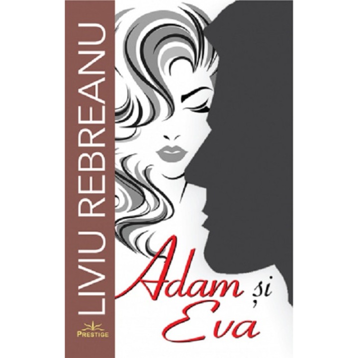 Adam si Eva - Liviu Rebreanu, editia 2021
