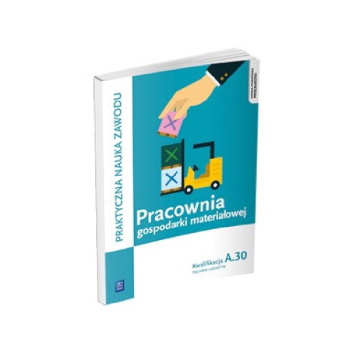 Pracownia gospodarki materiałowej Kwalifikacja A.30 - Jarosław Stolarski, WSiP, Alb/Albastru