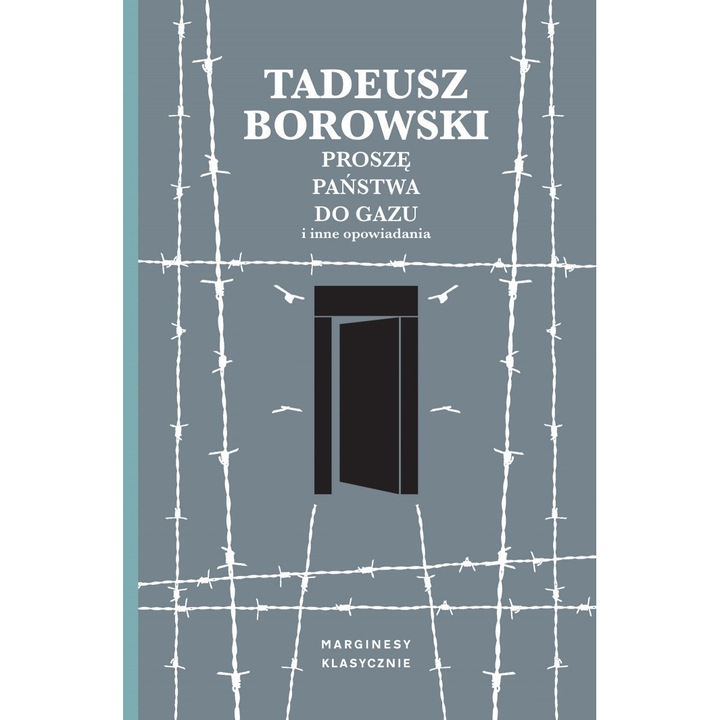 Prosze panstwa do gazu i inne opowiadania, Marginesy, Tadeusz Borowski, Editie in poloneza