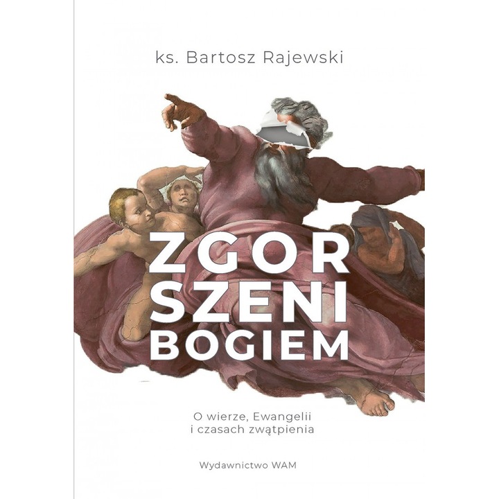Zgor szeni bogiem, WAM, Bartosz Rajewski, Editie in poloneza