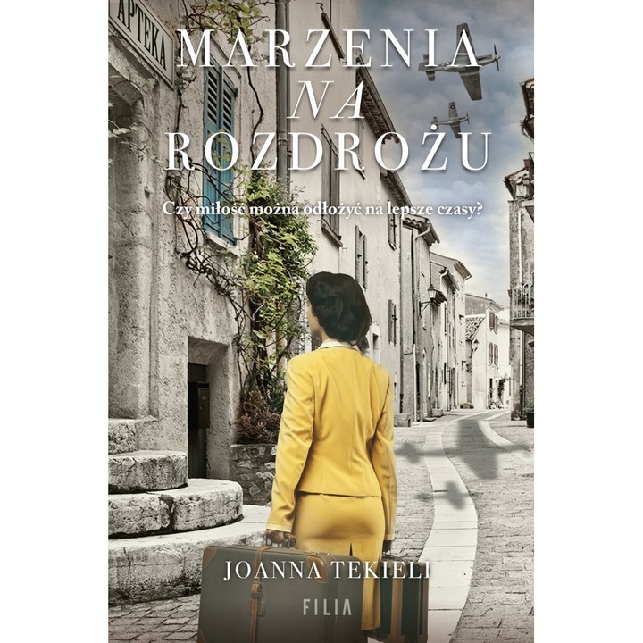 Marzenia na rozdrożu, Filia, Joanna Tekieli, Editie in poloneza