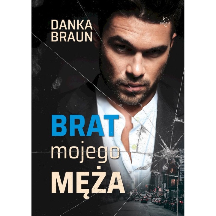 Brat mojego męża, Prozami, De Danka Braun, 2022