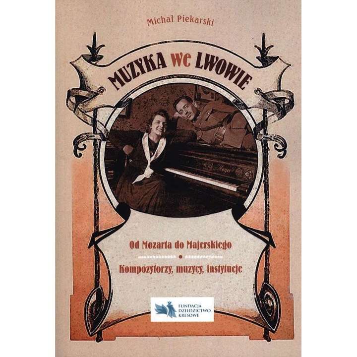 Muzyka we Lwowie, SEDNO, De Michal Piekarski, Editia 2018
