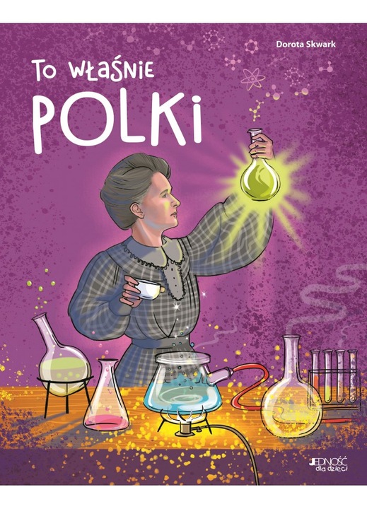 To właśnie Polki, Jednosc, От Дорота Скварк, Издание 2022