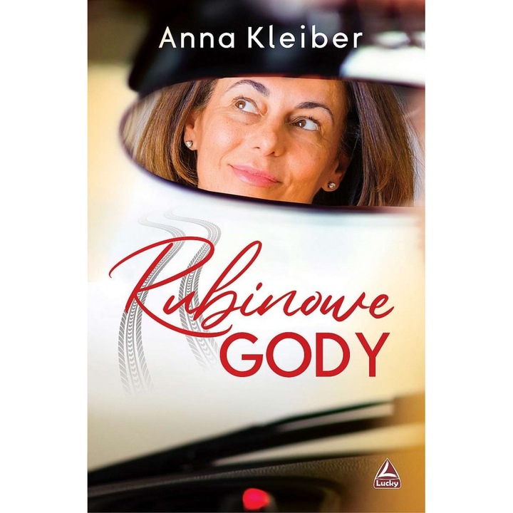 Rubinowe gody, Lucky, Anna Kleiber