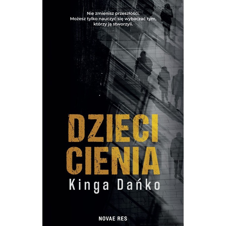 Dzieci cienia, Dovae Res, Kinga Danko