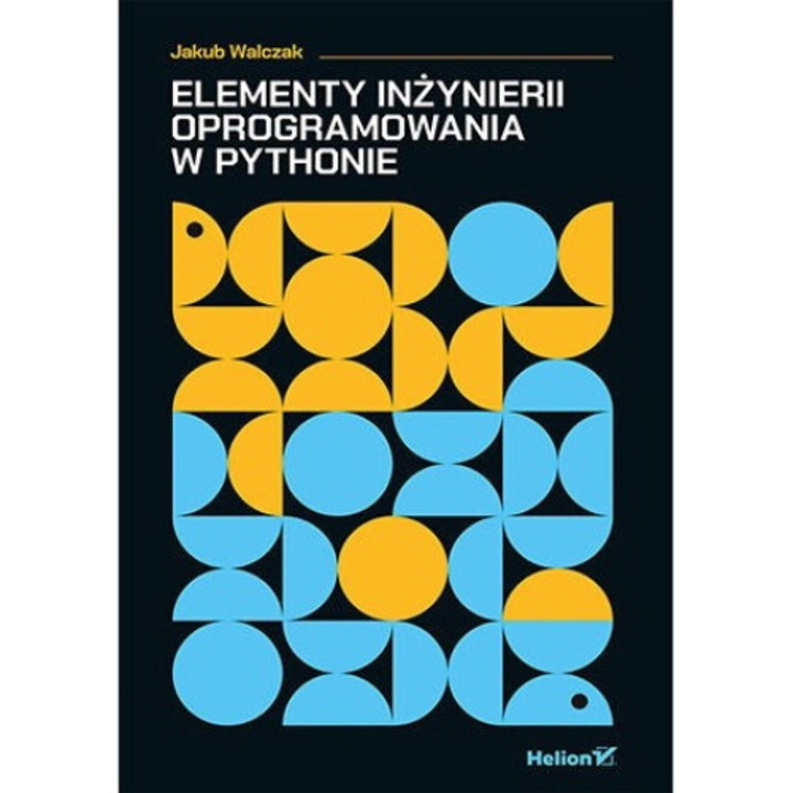 Elementy inżynierii oprogramowania w Pythonie - Jakub Walczak