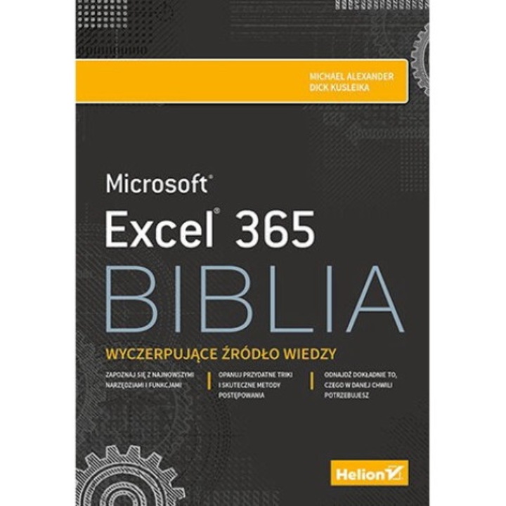Microsoft Excel 365. Biblia - Michael Alexander, Dick Kusleika