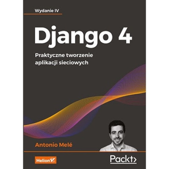 Django 4. Praktyczne tworzenie aplikacji sieciowych. Wydanie III, Helion, Limba poloneza