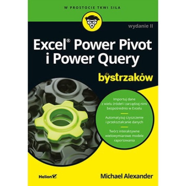 Excel Power Pivot i Power Query dla bystrzaków, Helion, Limba poloneza