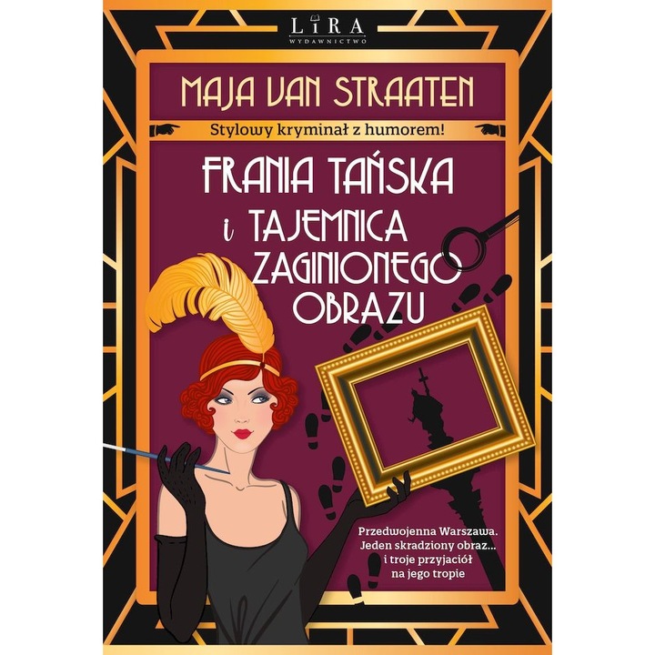 Frania Tańska i tajemnica zaginionego obrazu, Lira, Maja van Straaten