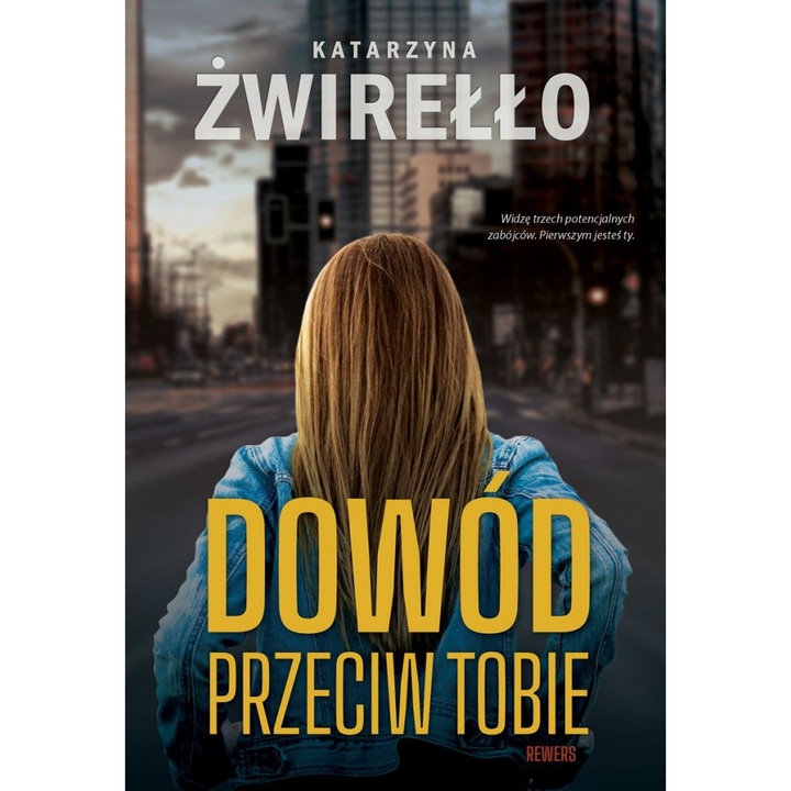 Dowód przeciw tobie. Rewers. Tom 1-Katarzyna Zwirello, Dreams, 2023