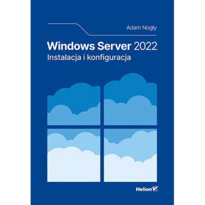 Carte, Helion, Windows Server 2022. Instalacja i konfiguracja