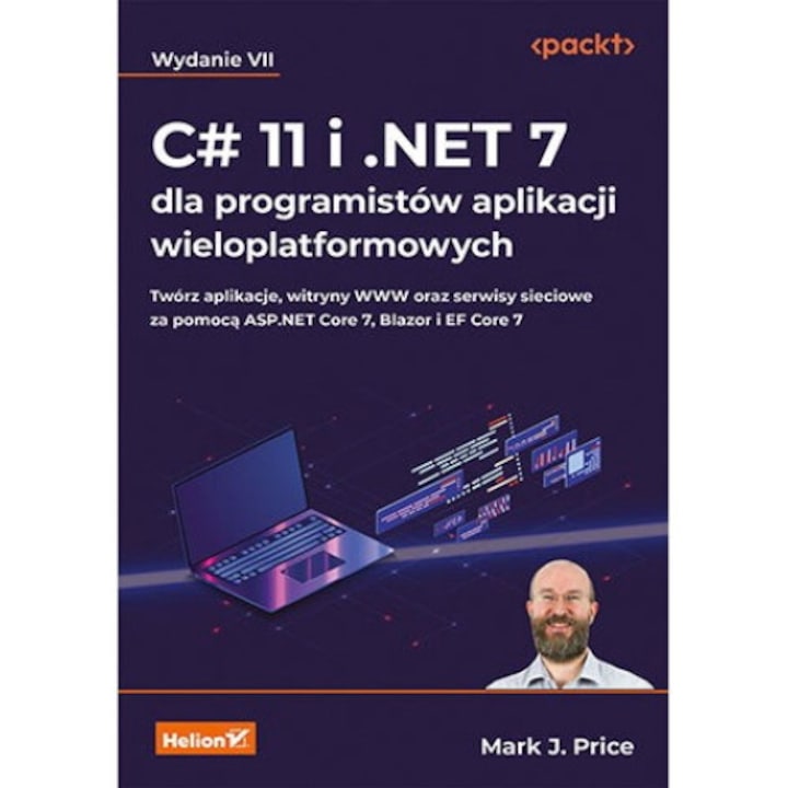 Carte, Helion, C# 11 i .NET 7 dla programistów aplikacji wieloplatformowych wyd. 7