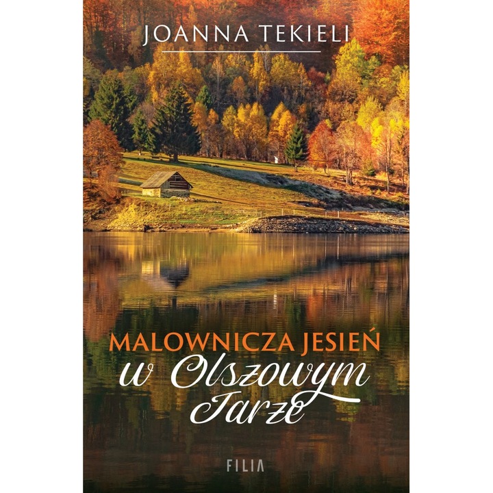 Живописна есен в Олшови Яр, Филиа, Йоанна Текиели