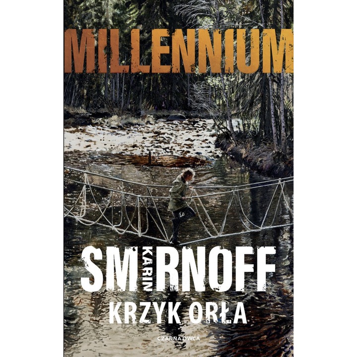 Krzyk orła. Millennium. Tom 7, Karin Smirnoff, Czarna owa. 2023