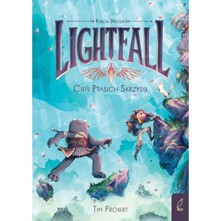 Cień ptasich skrzydeł. Lightfall. tom 2, Wilga, Tim Probert
