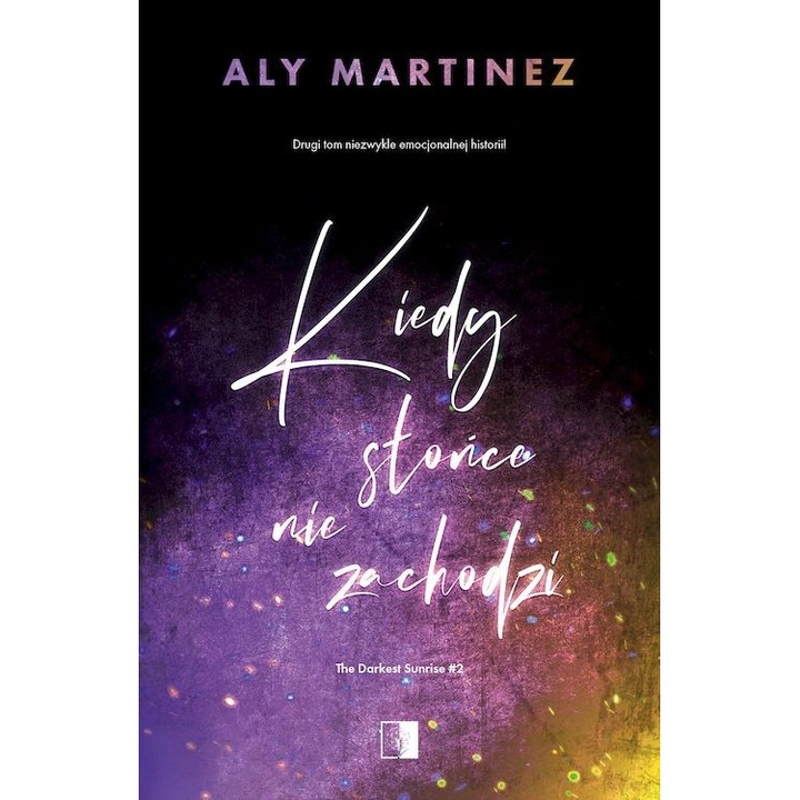 Когато слънцето не залязва. Най-тъмният изгрев. Том 2, Необикновено чуждестранно, Али Мартинес