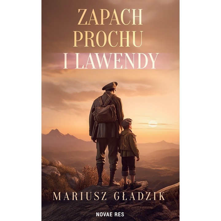 Zapach prochu i lawendy, Novae Res, Autor Mariusz Gladzik, 2023