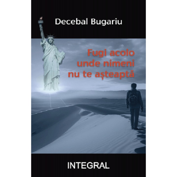 Fugi acolo unde nimeni nu te-asteapta - Decebal Bugariu, editia 2023