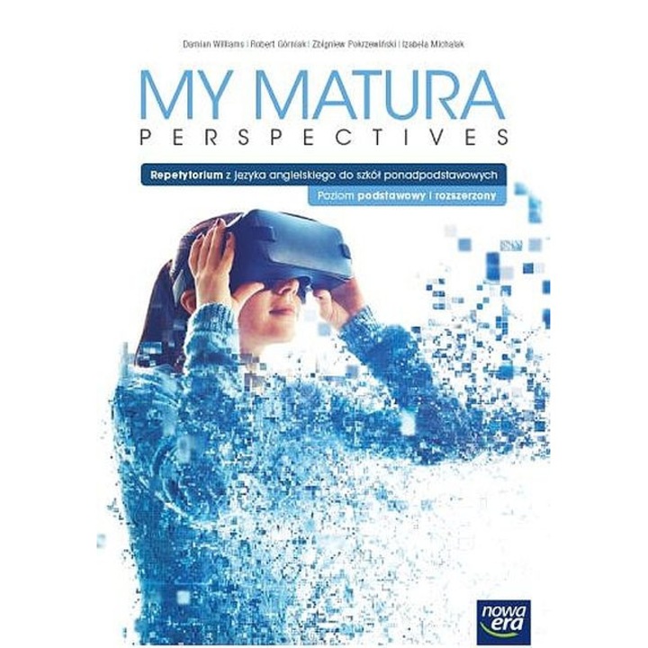 Język angielski MY PERSPECTIVES Repetytorium część 6 podręcznik poziom podstawowy i rozszerzony, Nowa Era, 2022