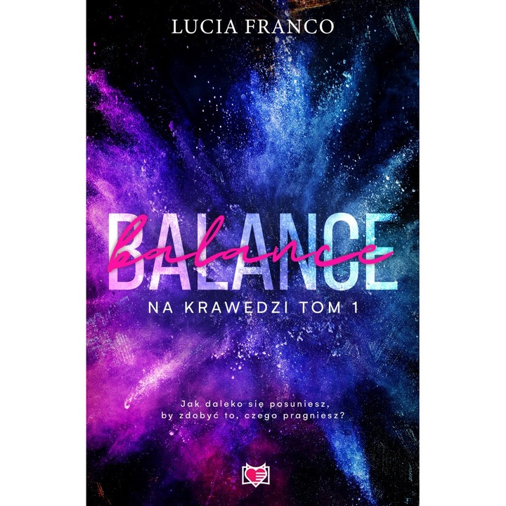 Balance 1, Niegrzeczne Ksiazki, Lucia Franco, 600 pagini, 2023