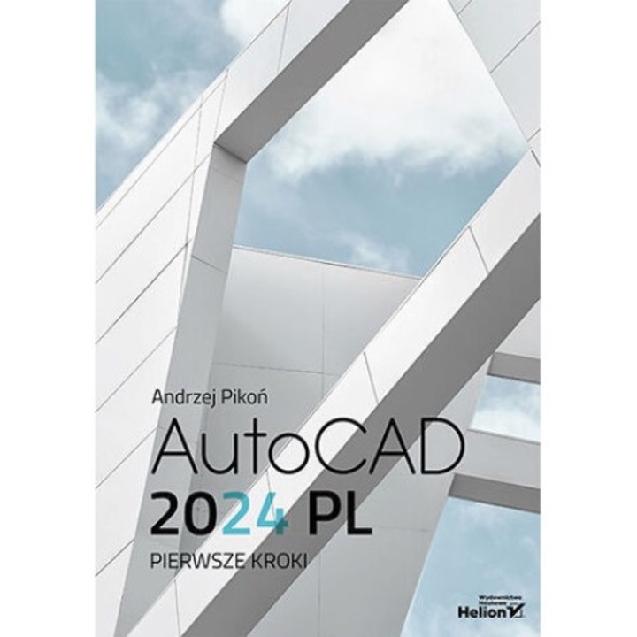 AutoCAD, Helion, Andrzej Pikon, 240 pagini, 2023
