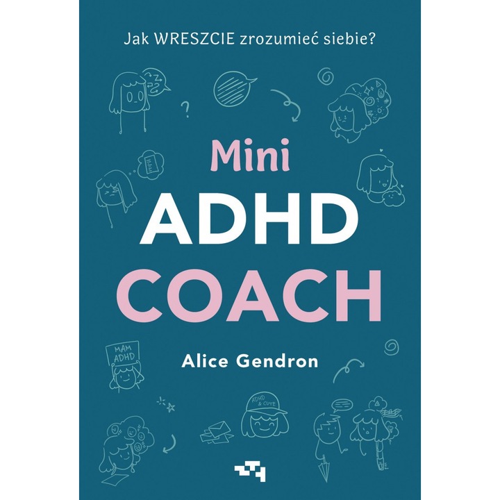 Mini ADHD Coach, Alice Gendron