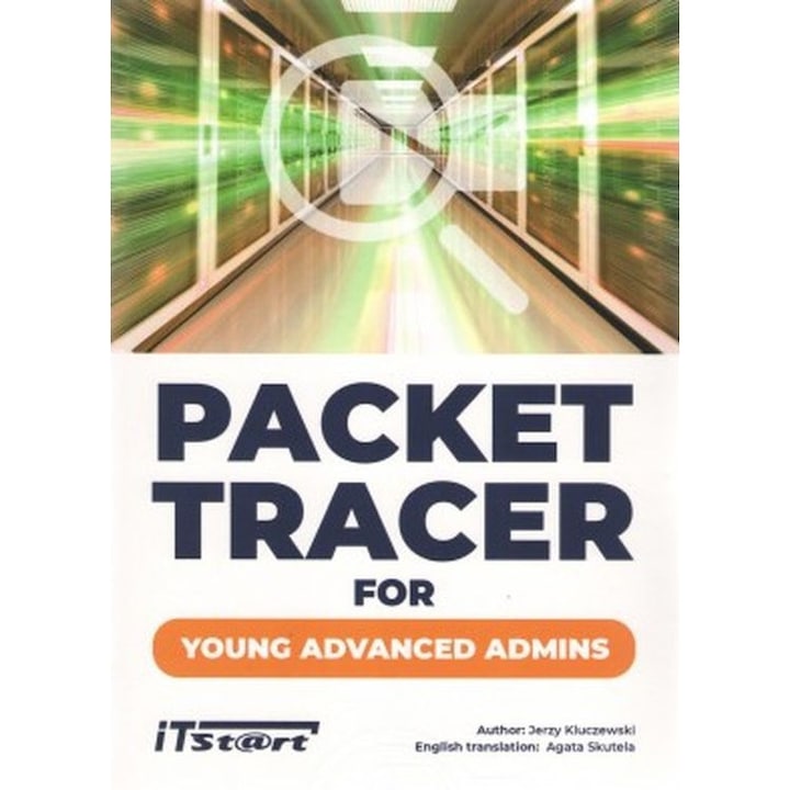 Packet Tracer For Young Advanced Admins, ITSTART, Jerzy Kluczewski, 2023