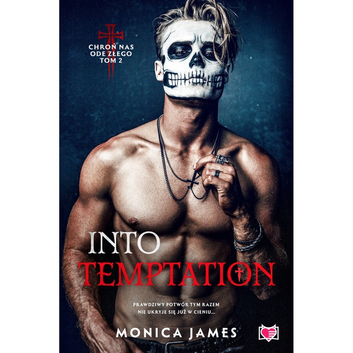 Into Temptation. Chroń nas ode złego 2, Niegrzeczne Książki, Monica James, 2023