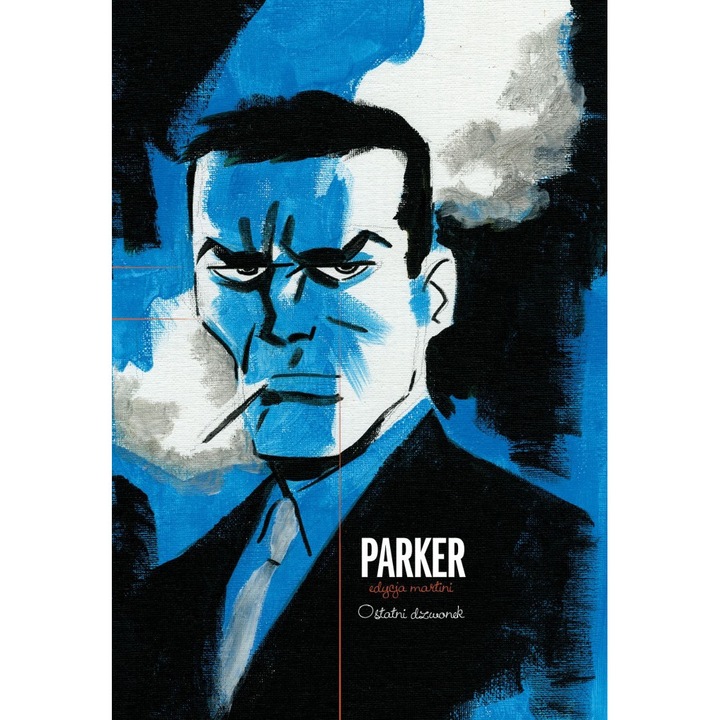 Parker, Richard Stark, Darwyn Cooke, NAGLE!, Volumul 2