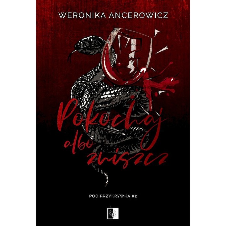 Pokochaj albo zabij, Ancerowicz Weronika