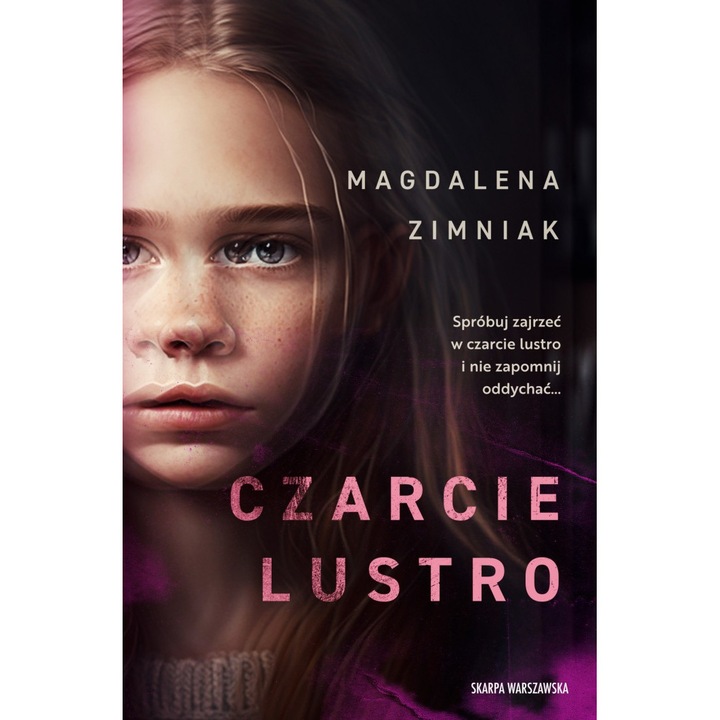 Czarcie Lustro, Magdalena Zimniak