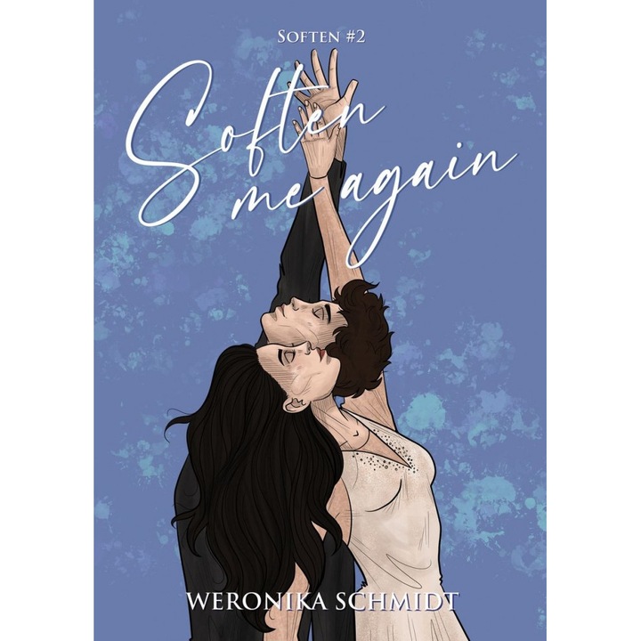 Soften me again, Weronika Schmidt, Limba poloneza