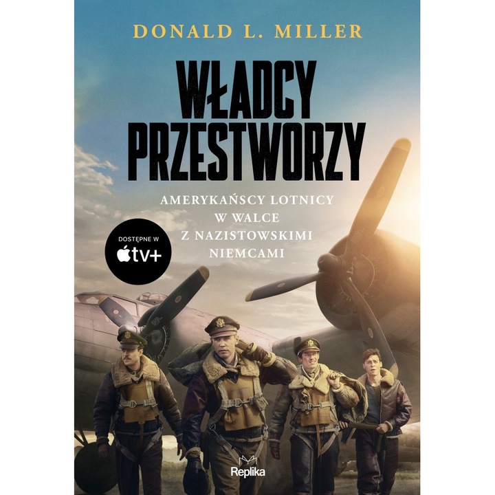 Carte, Replika, Władcy przestworzy. Amerykańscy lotnicy w walce z nazistowskimi Niemcami