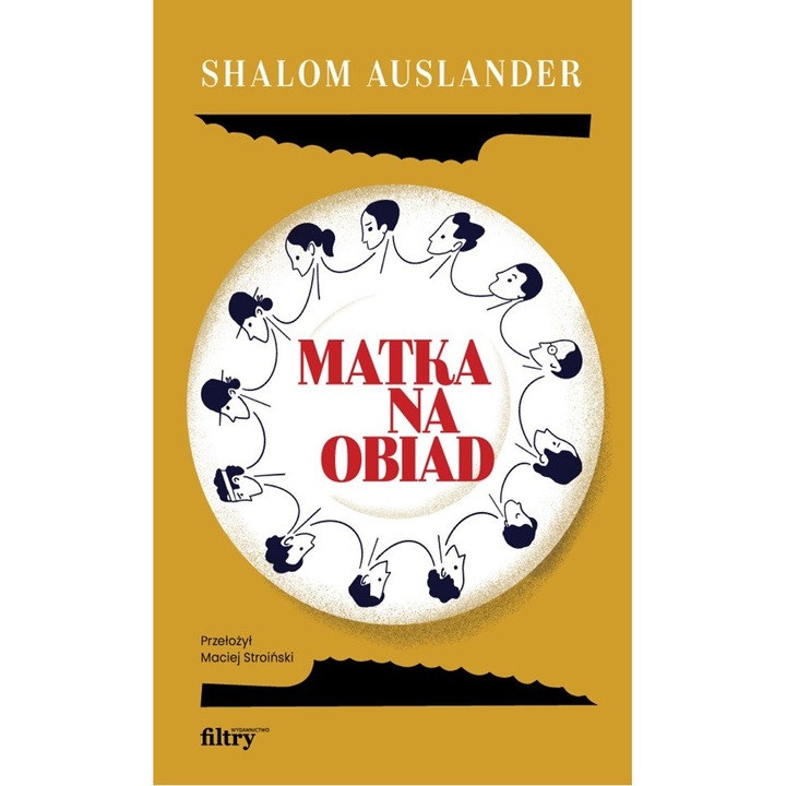 Matka na obiad, Filtry, Shalom Auslander